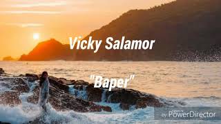 Vicky Salamor - Baper (Lirik)