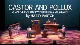 Castor and Pollux by Harry Partch, played by Newband