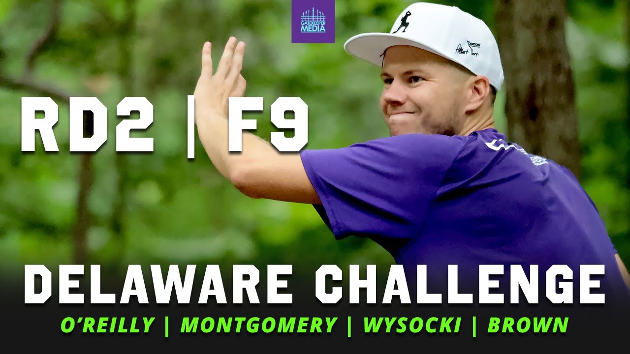 2021 Delaware Disc Golf Challenge | RD2, F9 CHASE | O'Reilly, Montgomery, Wysocki, Brown