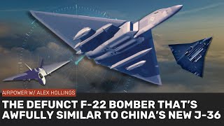 What we can learn about China's J-36 (from America's FB-22)