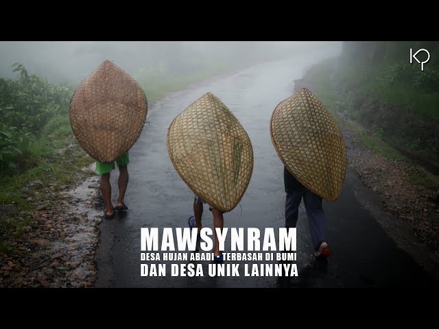 Mawsynram: Desa Hujan Abadi dan Terbasah di Bumi u0026 Desa Unik Lainnya | #temantidur #temansahur class=