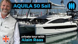 AQUILA 50 Sail - 28 minute private tour, with Alain Raas