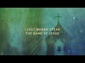 The Church Will Sing - I Speak Jesus with Big Daddy Weave & Hannah Kerr (Official Lyric Video)