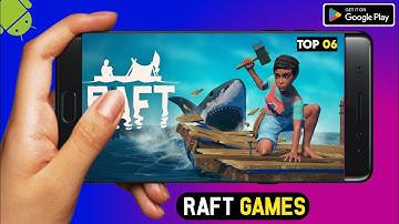 Top 6 Raft Survival Game For Android & Ios 2024| Very High Graphic Games.