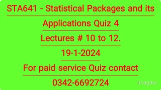 sta641 Quiz 4 2024||solved 💯 percent Answers