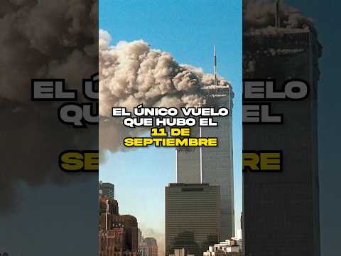 Luego de los ataques a las Torres Gemelas no hubo mas vuelos… excepto este.