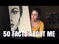 50 FACTS ABOUT ME