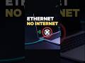 Ethernet Cable Connected but No Internet FIXED Quickly