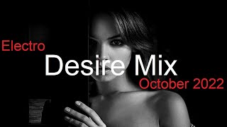 Desire Mix Best Electro House & Dance October 2022