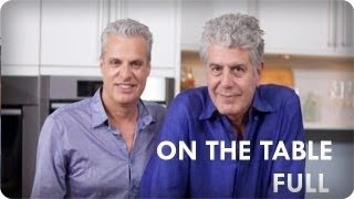 Sex, Drugs, Rock n' Roll and Food with Anthony Bourdain' | On The Table Ep. 1 Full | Reserve Channel