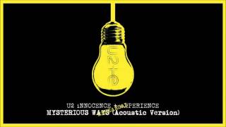 U2 - Mysterious Ways (Acoustic Version) | iNNOCENCE + eXPERIENCE Tour (Rehearsal) 2015