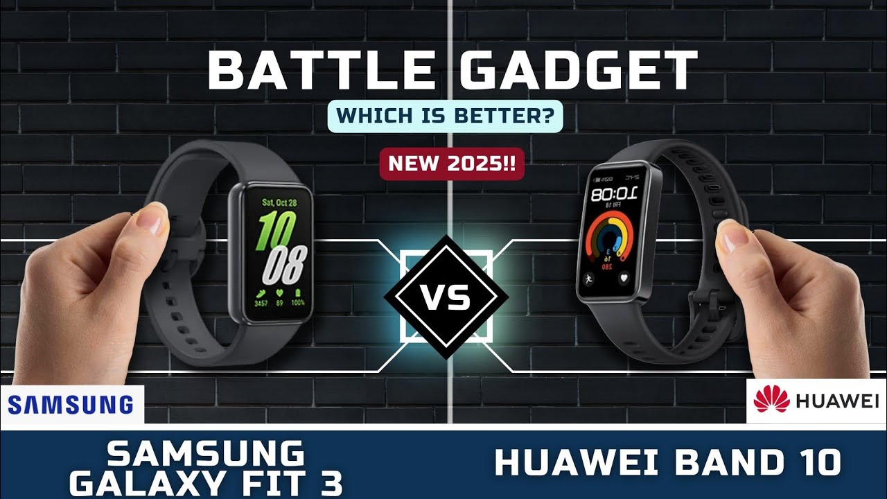 SMARTBAND SAMSUNG GALAXY FIT 3 VS HUAWEI BAND 10 | WHICH IS BETTER?