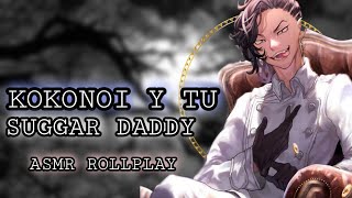 Kokonoi Y Tu - Sugar Daddy Asmr Rollplay