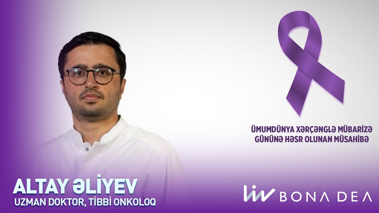 Necə sağlam qalmaq olar: Uzman doktor, tibbi onkoloq Altay Əliyev