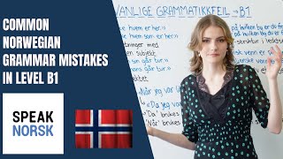 Learn Norwegian: Avoid Common Norwegian Grammar Mistakes In Level B1