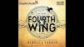 The Empyrean 1: Fourth Wing (1 of 2) by Rebecca Yarros (GraphicAudio Sample 1)