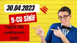 30 Aprel 2023. 9-Cu Siniflər Üçün Buraxılış Imtahanı İngilis Dili Suallarının Izahı