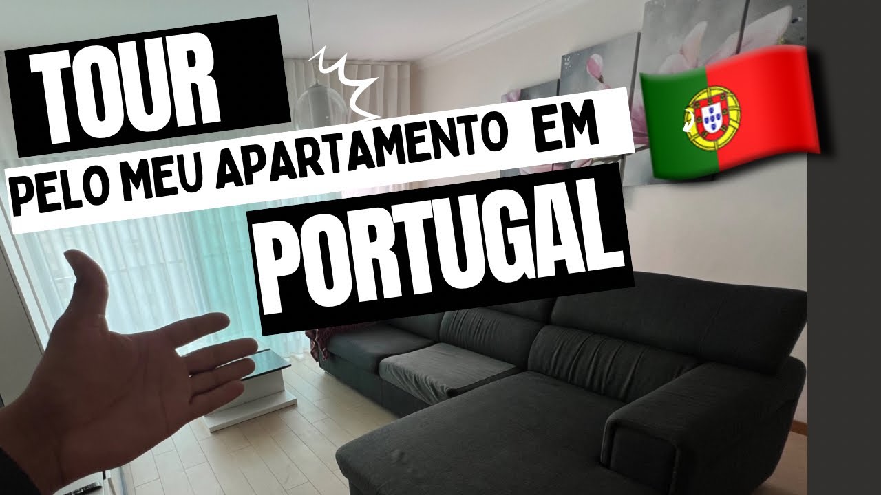 TOUR PELO MEU APARTAMENTO EM PORTUGAL 🇵🇹