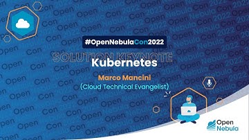 OpenNebulaCon2022 - SOLUTION KEYNOTE - Kubernetes