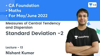 L13: Measures of Central Tendency & Dispersion - Standard Deviation 2 | CA Foundation May/Jun22