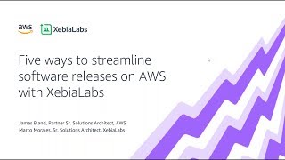 Five ways to streamline software releases on AWS with XebiaLabs