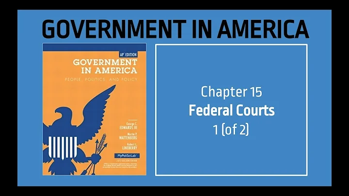 AP US Government - Chapter 15 - Federal Courts - 1 (of 2) - DayDayNews