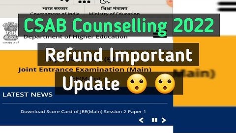 CSAB 2022 Refund Important Update 😮