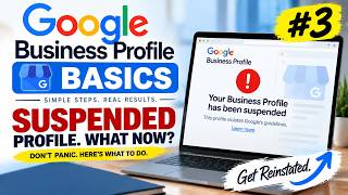 Google Business Profile SUSPENDED What to Do Next | GBP Basics #3