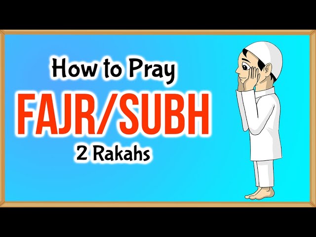 How to Pray Fajr/Subh - 2 Rakah Prayer - Islamic Law (22) class=