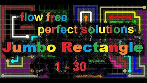 Flow Free - Jumbo Rectangle - Perfect Solutions for levels 1 - 30