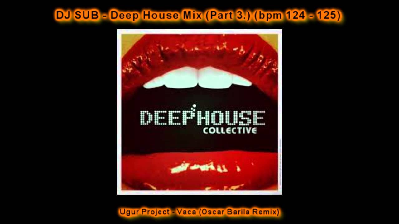 SUB Deep House Mix Part 3 bpm 124 125 YouTube