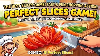 Perfect Slices Gameplay! 🔪 | Ultimate Chopping Challenge & High Score screenshot 4
