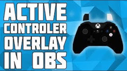 How To Add A Controller Overlay In Streamlabs OBS