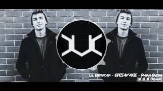 Lil Berkcan X Efesavage - Para Bizde Froulynn -Kuk- Remix