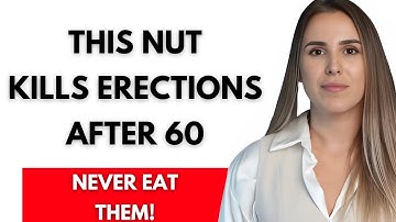 Over 60? 4 WORST Nuts You Should NEVER Touch and 4 You MUST Eat Daily | Senior Health