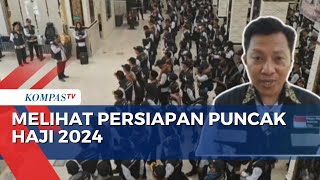 Persiapan Puncak Haji 2024, Tenda di Arafah hingga Mina Sudah Disiapkan