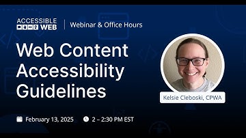 Intro to the Web Content Accessibility Guidelines (WCAG) | Accessible Web Webinar