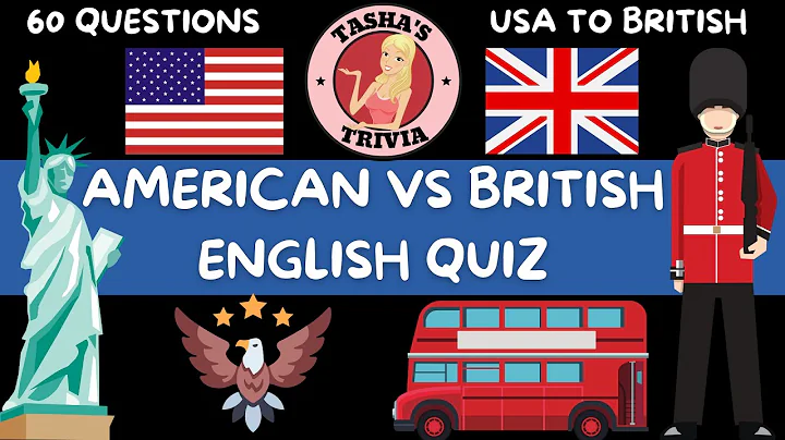 American vs. British English Quiz - 60 Questions - How Well Do You Know The Difference? USA to UK