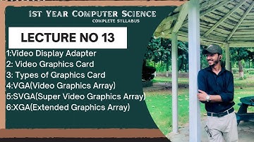 ICS Computer Science Class 11 | Video Display Adapter & Its Types(VGA, SVGA, XGA) | Lecture 13|Hindi