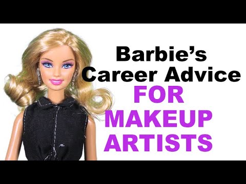 Barbie S Career Advice For Makeup Artists A Sam Mickey Miniseries