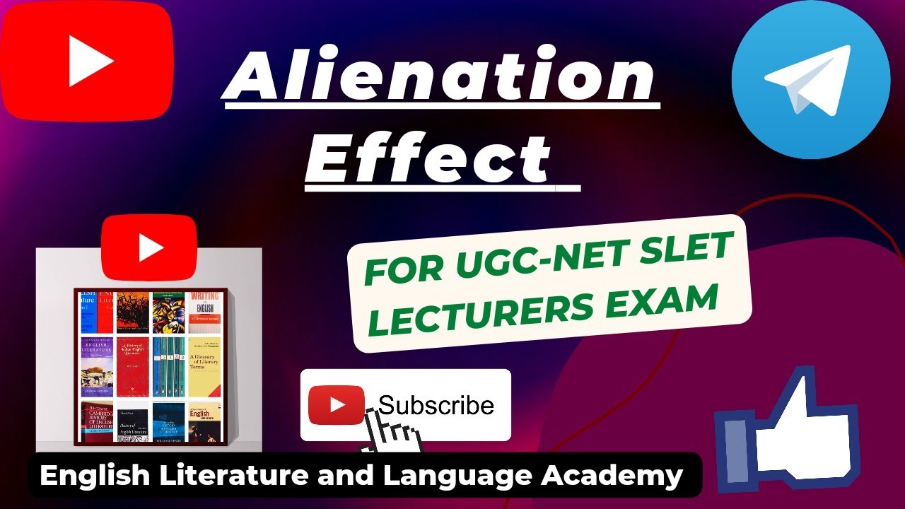 "Alienation Effect" for UGC-NET/SET/LECTURERS/TEACHERS EXAMS  