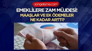 Emeklilere Zam Müjdesi! Maaşlar ve Ek Ödemeler Ne Kadar Arttı?