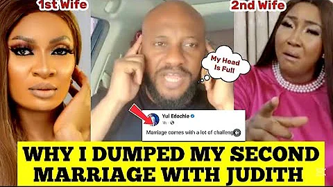 YUL EDOCHIE REVEALs REAL CAUSE OF MARRIAGE CRISIS & IDDEN REASONS HE LEFT HIS SECOND WIFE 