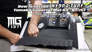 How To Install Hydro-Turf Mat Kit On Yamaha Superjet W Mark Gomez & Tc Freeride Ht-751 96-2020 Sj