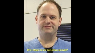 Patent Foramen Ovale (PFO) – Wann ist ein Verschluss sinnvoll? | Dr. Kolja Sievert