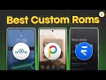 5 best custom roms for android you can install in 2024