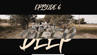Episode 6 : DEEP