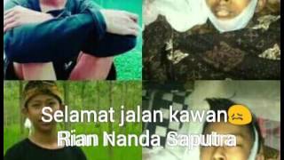 teman hilang alm rian nanda saputra