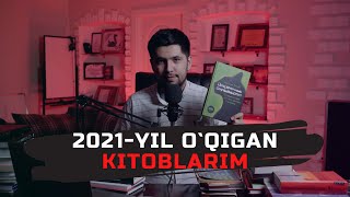 2021-Yil O`qigan Kitoblarim