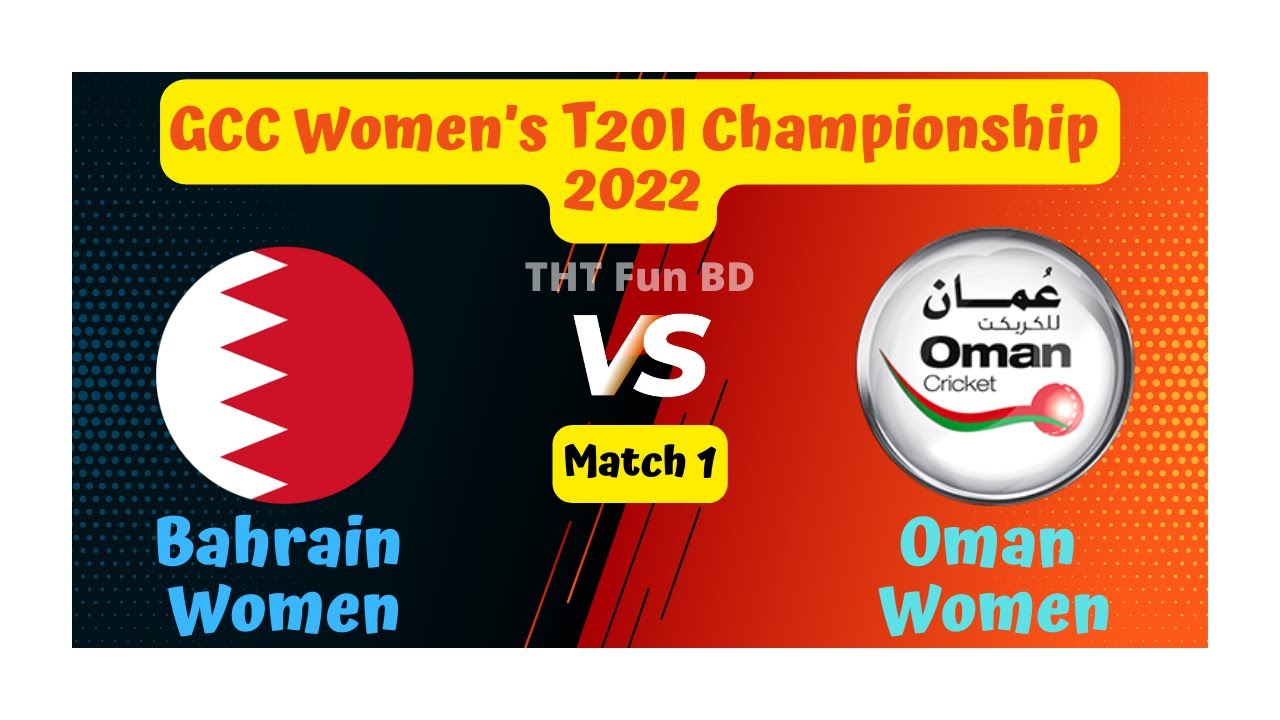 Oman Women Vs Bahrain Women | OMAW VS BHAW | Match 1 | Live Score